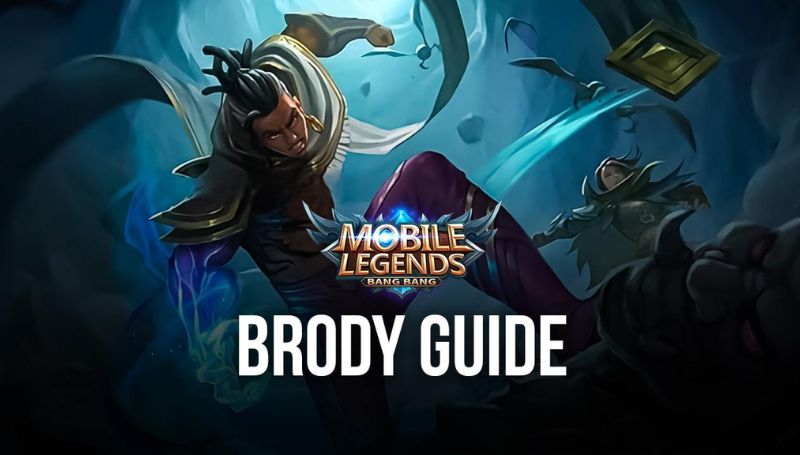 Mobile Legends Brody guide